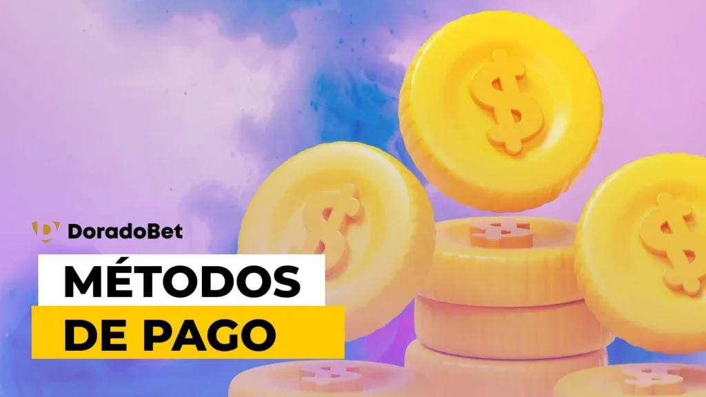 Banner con el logotipo de DoradoBet y el rótulo «Métodos de pago» en amarillo, sobre un fondo con monedas grandes.